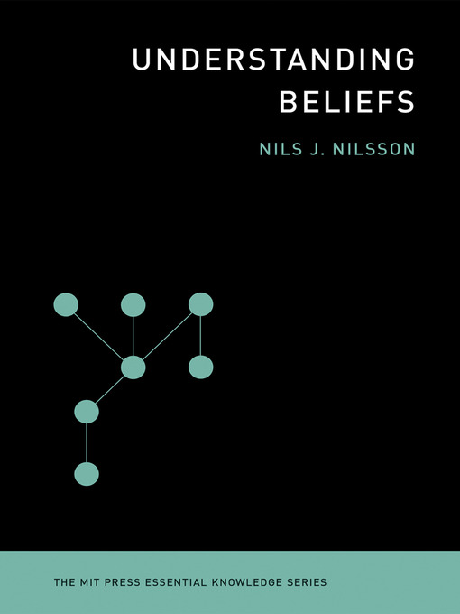 Title details for Understanding Beliefs by Nils J. Nilsson - Available